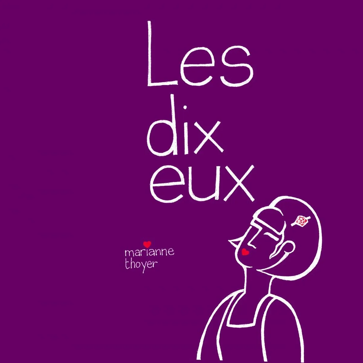 Les dix eux, artwork by Marianne Thoyer
