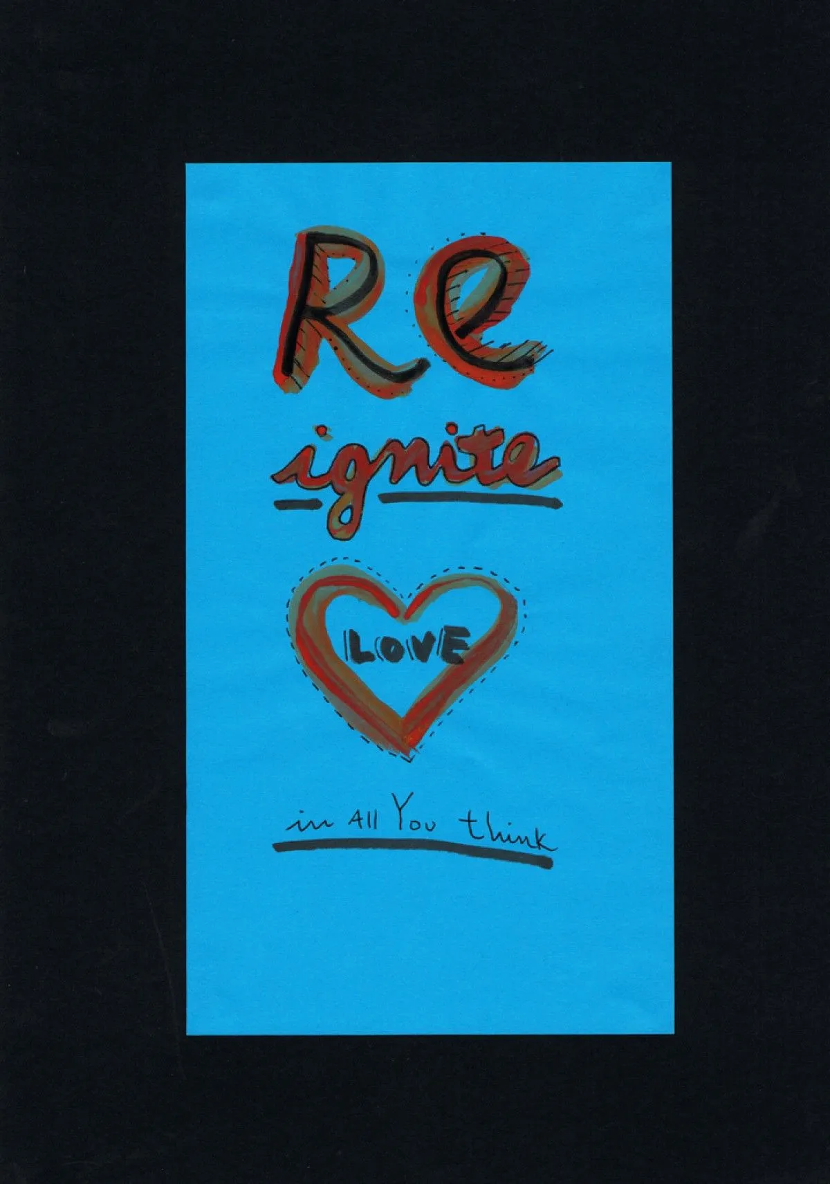 REignite love in all you think, œuvre de Ds ARTworks by Diana Matoso