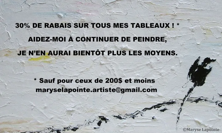 Rabais de 30% sur tous mes tableaux, artwork by Maryse Lapointe